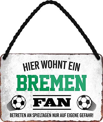 Blechschilder Hier wohnt EIN Bremen Fan/Offizieller Bremen Fan/Ich Bin Bremen Fan Deko Metallschild Schild Artikel Geschenk zum Geburtstag oder Weihnachten (Weiß (18x12))