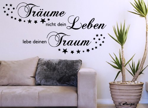 WANDTATTOO Sprüche ***Träume nicht dein Leben...lebe deinen Traum!*** Größen u. Farbauswahl - von A&D design (150cm x 75cm)