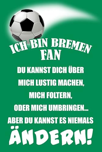 mrdeco Metall Schild 20x30cm gewölbt ich bin Bremen Fan Fussball Deko Blechschild Tin Sign