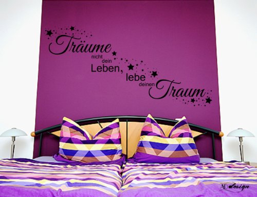 WANDTATTOO Sprüche ***TRÄUME NICHT DEIN LEBEN,SONDERN LEBE DEINEN TRAUM*** Größen u. Farbauswahl - von A&D design (150cm x 71cm)