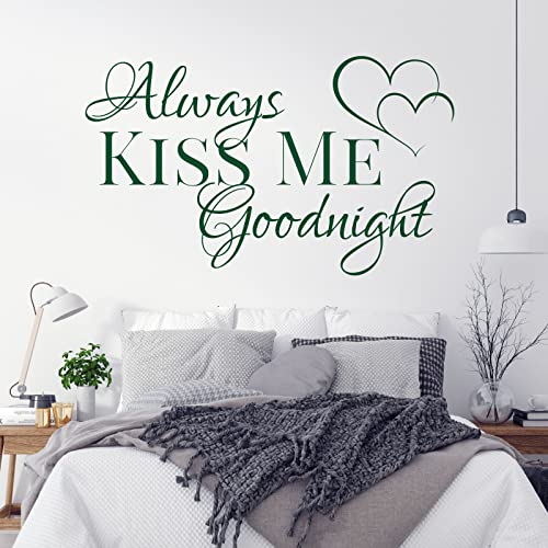 Always Kiss Me Goodnight - Love Zitat Wandtattoo [Wald]