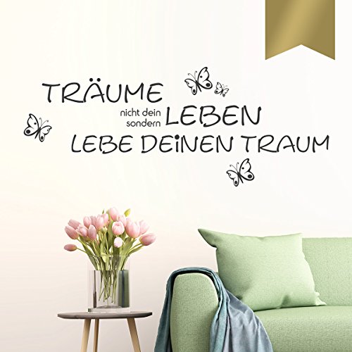 WANDKINGS Wandtattoo Träume Nicht Dein Leben sondern lebe deinen Traum (mit 4 Schmetterlingen) 75 x 28 cm Gold - erhältlich in 33 Farben