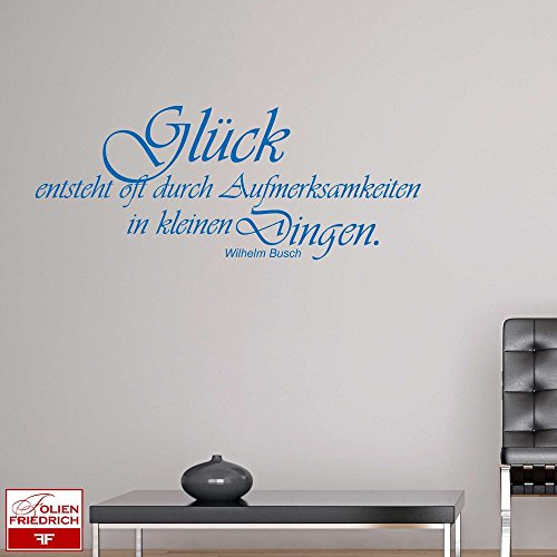 Wandtattoo Sprüche W602 Glück entsteht oft durch Aufmerksamkeit in kleinen Dingen - Wilhelm Busch Wohnzimmer (58x25 cm) schwarz