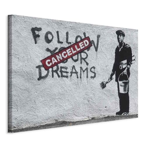 B&D XXL - Akustikbild Banksy Follow Your Dreams Cancelled Bilder Akustikschaum Hochleistungsschallabsorber Schallschutz Leinwand 1 tlg Wandbild Raumakustik Schalldämmung Graffiti