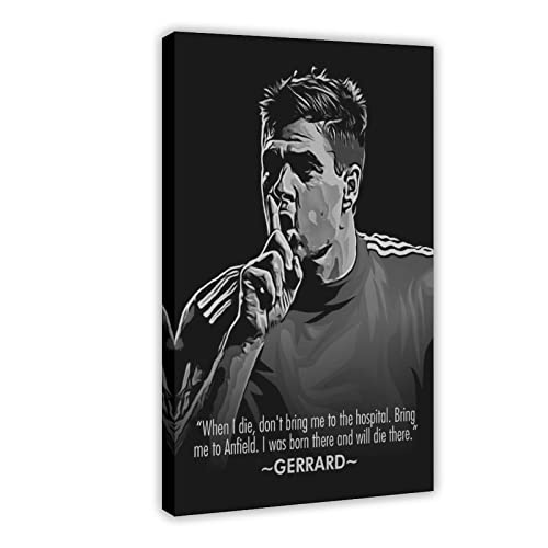 Steven Gerrard Poster Fußballzitate 6 Leinwand Poster Schlafzimmer Dekor Sport Landschaft Büro Zimmer Dekor Geschenkrahmen 60 x 90 cm
