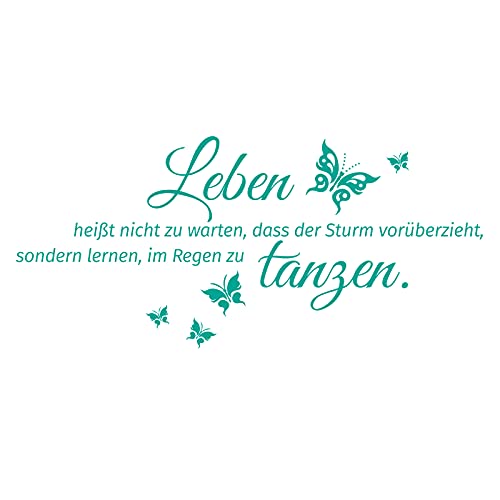 Grandora Wandtattoo Spruch Leben heißt + Schmetterlinge I türkis (BxH) 80 x 37 cm I Wandsticker Wandaufkleber Aufkleber Wohnzimmer Flur Diele Schlafzimmer W996