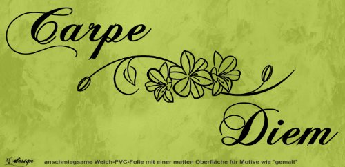 Lifestyle Wall-Art Spruch Wandtattoo ***Carpe Diem - inkl. Blütenranke *** Produktmaß 100cm x 42cm - freie Farbauswahl