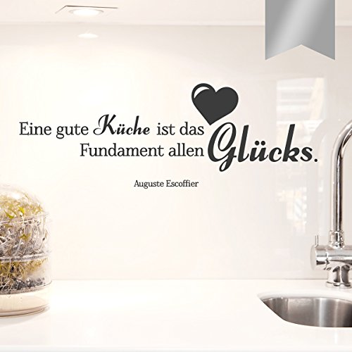 WANDKINGS Wandtattoo Eine Gute Küche ist das Fundament Allen Glücks. (Auguste Escoffier) 120 x 43 cm Silber - erhältlich in 33 Farben