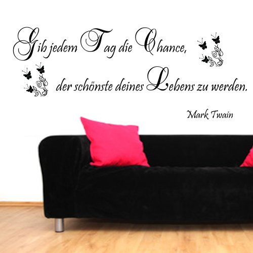 Wandtattoo Mark Twain Gib jedem Tag die Chance.Wallsticker Wohnzimmer Wand Tattoo usw (Grau)