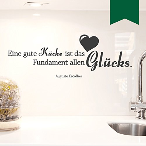 WANDKINGS Wandtattoo Eine Gute Küche ist das Fundament Allen Glücks. (Auguste Escoffier) 50 x 18 cm dunkelgrün - erhältlich in 33 Farben