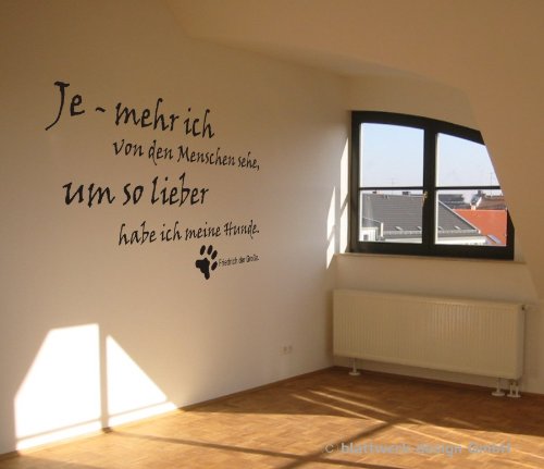 blattwerk-design Wandtattoo, Spruch: Je mehr ich von den Menschen Sehe, um so Lieber Habe ich Meine Hunde, Zitat von Friedrich dem Großen, Hund, Größe ca. 980 mm x 600 mm, Auswahl (M080 Braun)