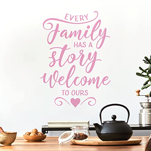 Wandtattoo, Aufschrift  Every Family has a story, Welcome to Ours  (in englischer Sprache), Pink