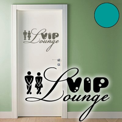 Klebesüchtig A232 Tür- Wandtattoo VIP Lounge 40cm x 25cm türkis - Dekoration - Bad - Wohnzimmer - Aufkleber - Wandsticker