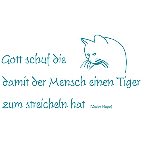 wall-refine WS-00168 | Gott Schuf DIE Katze -Motiv- Tiger ZUM STREICHELN,No.1 | 95 x 50 cm, türkisblau, seidenmatt, Wandtattoo Wandaufkleber Wanddeko Deko Wohnzimmer Flur Diele