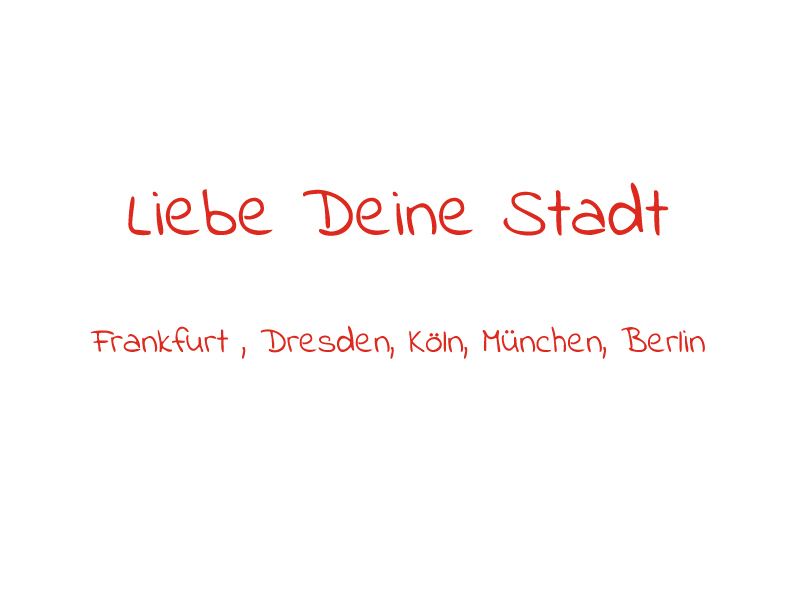 Liebe Deine Stadt Wandtattoo